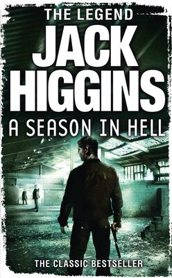 Jack Higgins A Season in Hell
