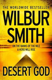 Wilbur Smith: Desert God