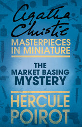 Agatha Christie: The Market Basing Mystery: A Hercule Poirot Short Story