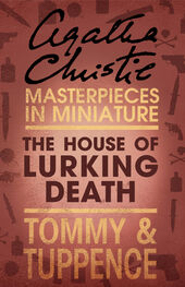 Agatha Christie: The House of Lurking Death: An Agatha Christie Short Story