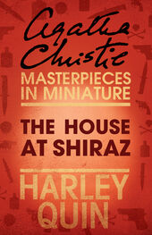 Agatha Christie: The House at Shiraz: An Agatha Christie Short Story