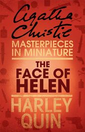 Agatha Christie: The Face of Helen: An Agatha Christie Short Story