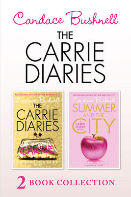 Candace Bushnell The Carrie Diaries and Summer in the City