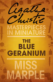 Agatha Christie: The Blue Geranium: A Miss Marple Short Story