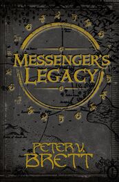 Peter V. Brett: Messenger’s Legacy