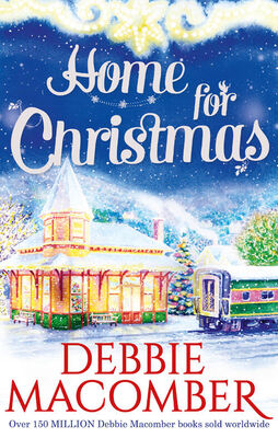 Debbie Macomber Home for Christmas: Return to Promise / Can This Be Christmas?