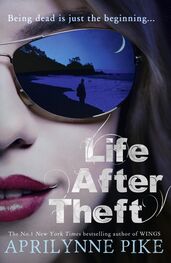 Aprilynne Pike: Life After Theft
