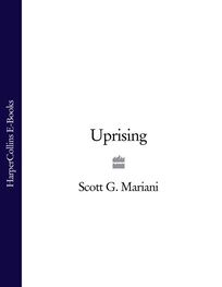 Scott G. Mariani: Uprising