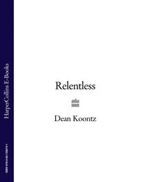 Dean Koontz: Relentless