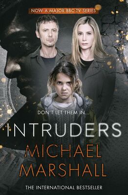 Michael Marshall The Intruders