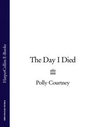 Polly Courtney: The Day I Died