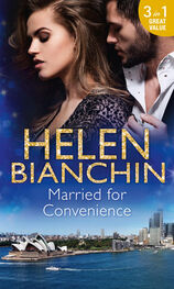 HELEN BIANCHIN: Married For Convenience: Forgotten Husband / The Marriage Arrangement / The Husband Test
