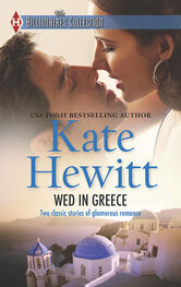 Kate Hewitt: Wed in Greece: The Greek Tycoon's Convenient Bride / Bound to the Greek