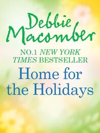Debbie Macomber: Home for the Holidays: The Forgetful Bride / When Christmas Comes