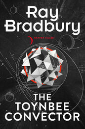 Ray Bradbury: The Toynbee Convector
