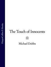 Michael Dobbs: The Touch of Innocents