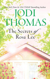 Jodi Thomas: The Secrets of Rosa Lee