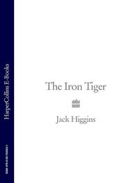 Jack Higgins: The Iron Tiger