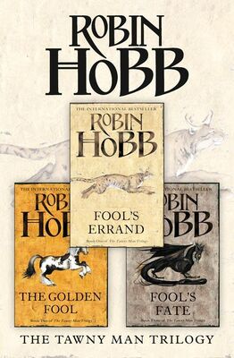 Robin Hobb The Complete Tawny Man Trilogy: Fool’s Errand, The Golden Fool, Fool’s Fate