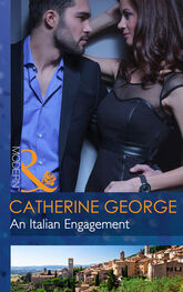 CATHERINE GEORGE: An Italian Engagement
