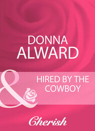 DONNA ALWARD: Hired By The Cowboy