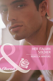 Rebecca Winters: Her Italian Soldier