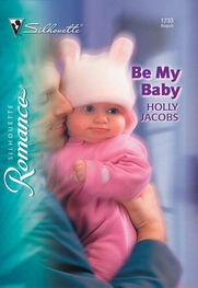 Holly Jacobs: Be My Baby