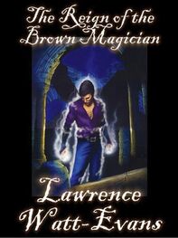 Lawrence Watt-Evans: The Reign of the Brown Magician