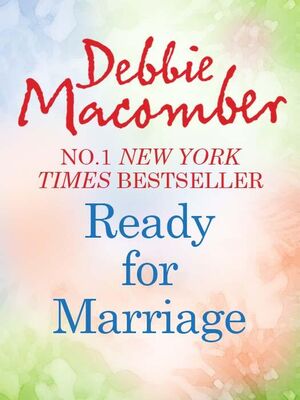 Debbie Macomber Ready for Marriage
