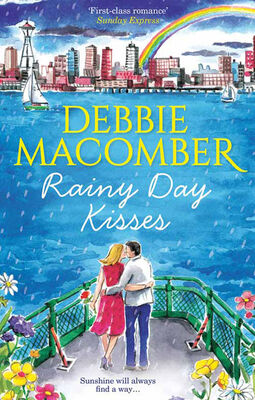 Debbie Macomber Rainy Day Kisses