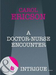 Carol Ericson: A Doctor-Nurse Encounter