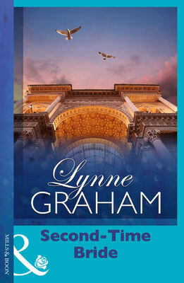 LYNNE GRAHAM Second-Time Bride