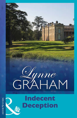 LYNNE GRAHAM Indecent Deception