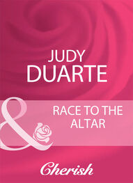 Judy Duarte: Race To The Altar