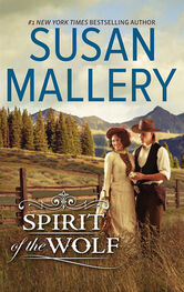 Susan Mallery: Spirit Of The Wolf