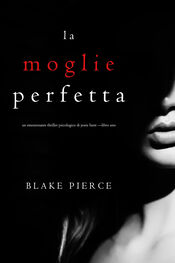 Blake Pierce: La moglie perfetta