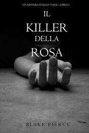 Blake Pierce: Il Killer della Rosa