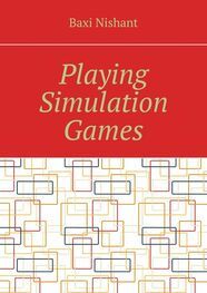 Baxi Nishant: Playing Simulation Games