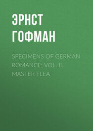Ernst Hoffmann: Specimens of German Romance; Vol. II. Master Flea