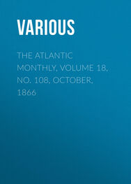 Various: The Atlantic Monthly, Volume 18, No. 108, October, 1866