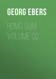 Georg Ebers: Homo Sum. Volume 02