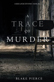 Blake Pierce: A Trace of Murder