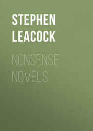 Stephen Leacock: Nonsense Novels