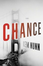 Kem Nunn: Chance