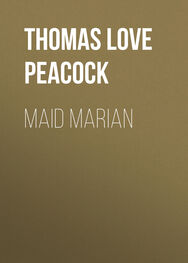 Thomas Love Peacock: Maid Marian