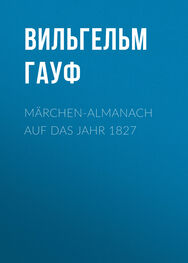 Вильгельм Гауф: Märchen-Almanach auf das Jahr 1827
