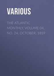 Various: The Atlantic Monthly, Volume 04, No. 24, October, 1859