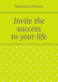 Nekruzjon Zuhurov: Invite the success to your life