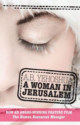A. Yehoshua A Woman in Jerusalem