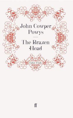 John Powys The Brazen Head